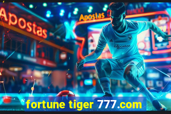 fortune tiger 777.com